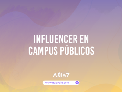 Influencer en Campus Públicos