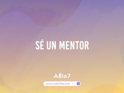 Sé un mentor