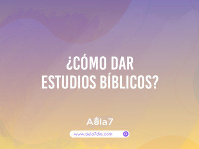 ¿Cómo dar estudios bíblicos?